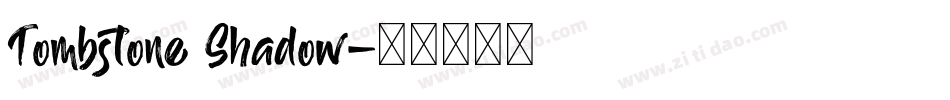 Tombstone Shadow字体转换